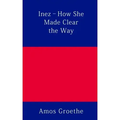 Inez - How She Made Clear the Way