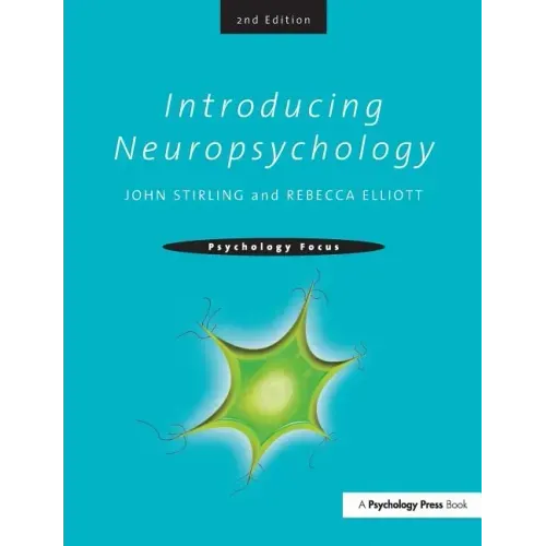 Introducing Neuropsychology: 2nd Edition