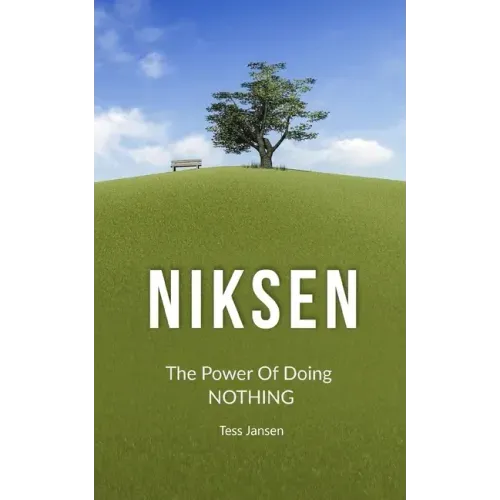 Niksen: The Power Of Doing Nothing