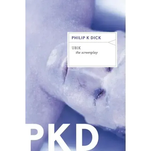 Ubik: The Screenplay