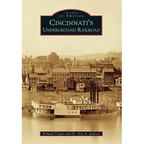 Cincinnati's Underground Railroad