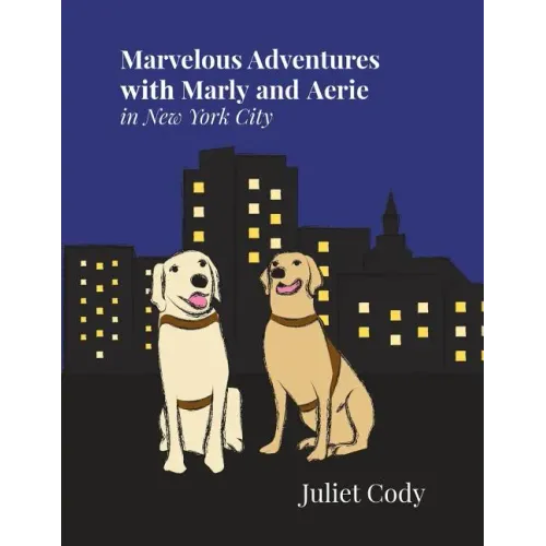Marvelous Adventures with Marly and Aerie in New York City