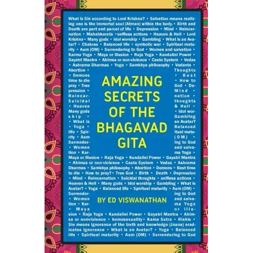 Amazing Secrets of the Bhagavad Gita: A Grandfather and Grandson Discuss Hinduism, Yoga, Reincarnation, and More