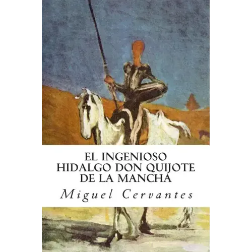 El ingenioso hidalgo Don Quijote de la Mancha