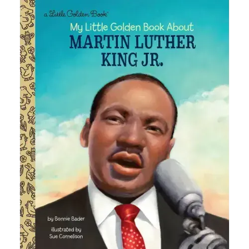 My Little Golden Book about Martin Luther King Jr.