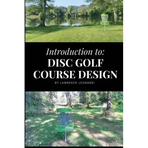 Introduction to Disc Golf Course Design