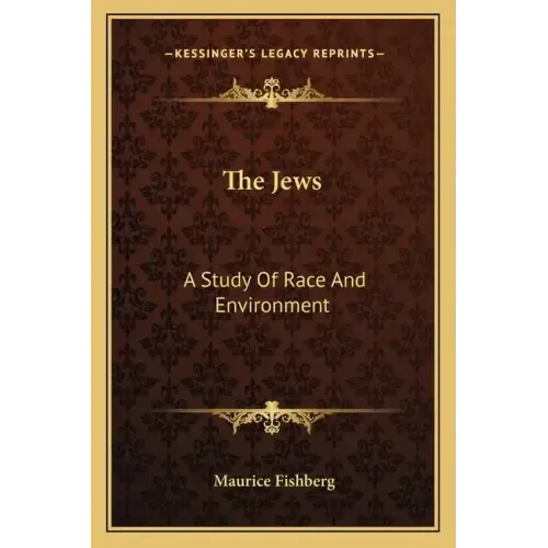 The Jews: A Study of Race and Environment