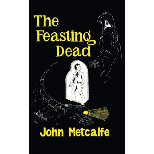 The Feasting Dead (Valancourt 20th Century Classics)