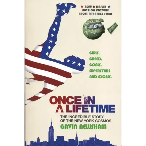 Once in a Lifetime: The Incredible Story of the New York Cosmos