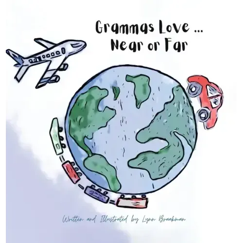 Grammas Love... Near Or Far