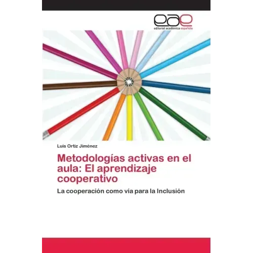 Metodologías activas en el aula: El aprendizaje cooperativo