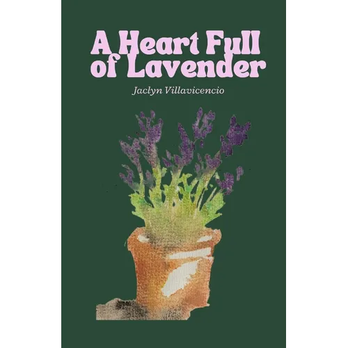 A Heart Full of Lavender