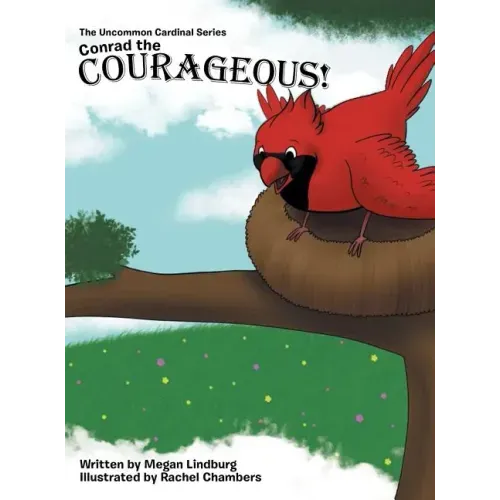 Conrad the Courageous: The Uncommon Cardinal Series