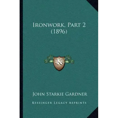 Ironwork, Part 2 (1896)