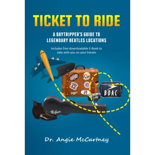 Ticket to Ride: Legendary Beatle Locations for the Day Tripper