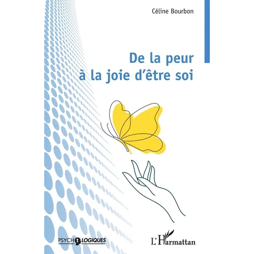 De la peur à la joie d'être soi
