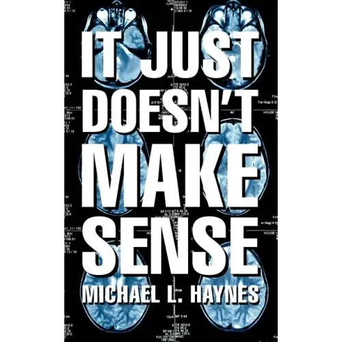 It Just Doesn't Make Sense