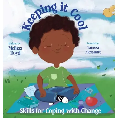 Keeping It Cool: Skills for Coping with Change