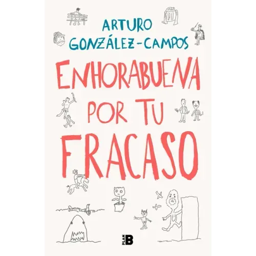 Enhorabuena Por Tu Fracaso / Congratulations on Your Failure