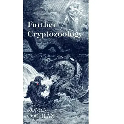 Further Cryptozoology