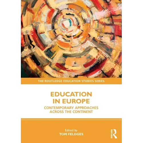 Education in Europe: Contemporary Approaches across the Continent