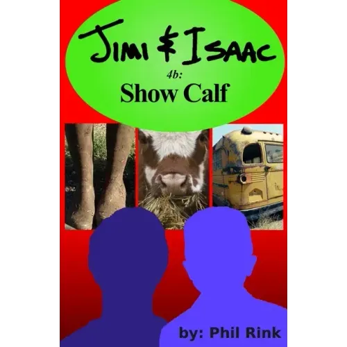 Jimi & Isaac 4b: Show Calf
