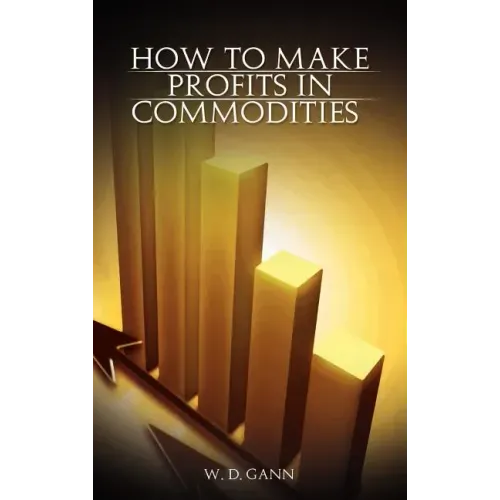 How to Make Profits In Commodities