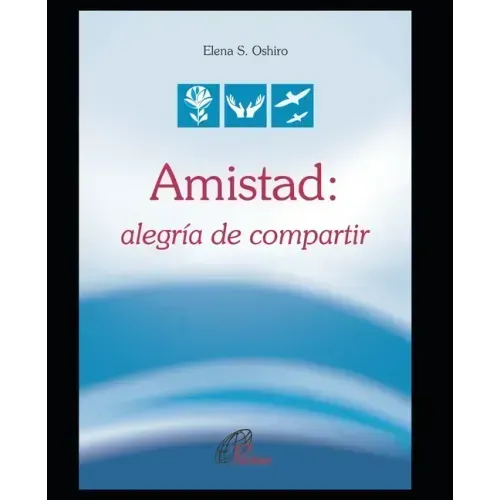 Amistad: alegría de compartir