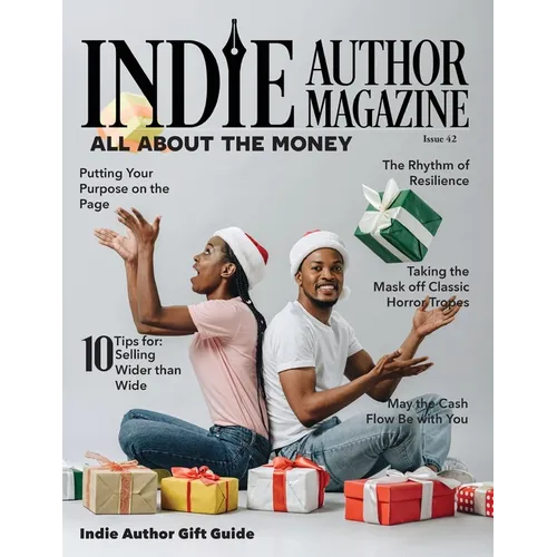 Indie Author Magazine All About the Money