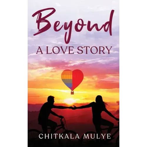 Beyond a Love Story