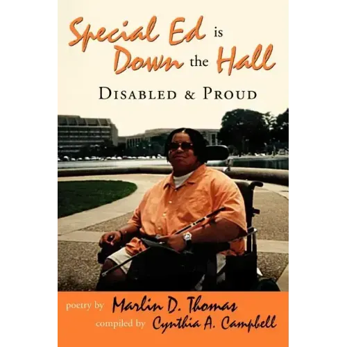 Special Ed Is Down The Hall: Disabled And Proud
