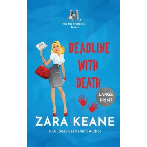 Deadline with Death (Time-Slip Mysteries, Book 1)