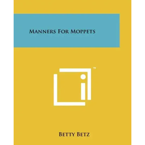 Manners For Moppets