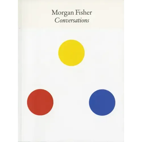 Morgan Fisher: Conversations