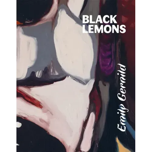 Emily Gernild: Black Lemons