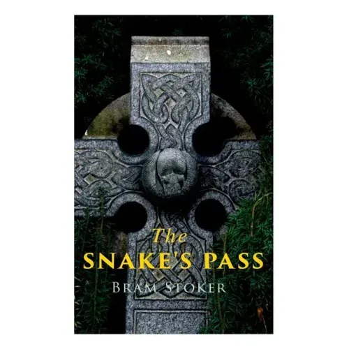 The Snake's Pass: Historical Novel