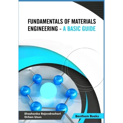 Fundamentals of Materials Engineering - A Basic Guide
