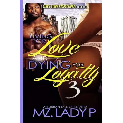 Living for Love and Dying for Loyalty 3