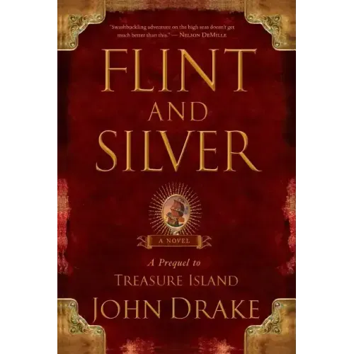 Flint and Silver: A Prequel to Treasure Island