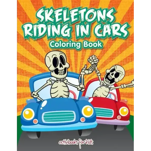 Skeletons Riding in Cars Coloring Book