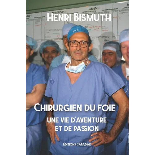 Chirurgien du foie: une vie d'aventure et de passion