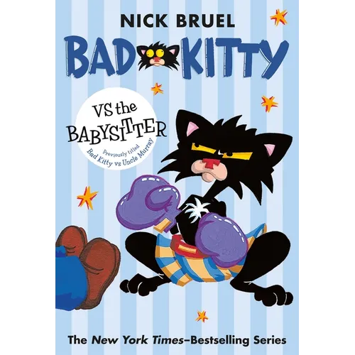 Bad Kitty Vs the Babysitter (Paperback Black-And-White Edition)