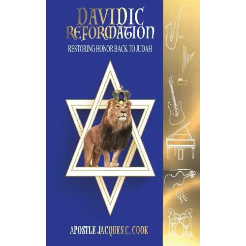 Davidic Reformation: Restoring Honor Back to Judah