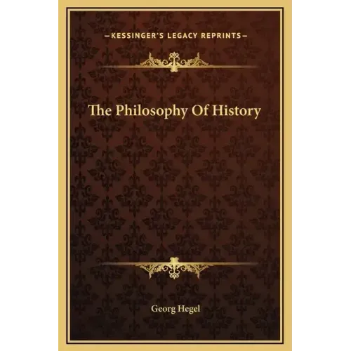 The Philosophy Of History