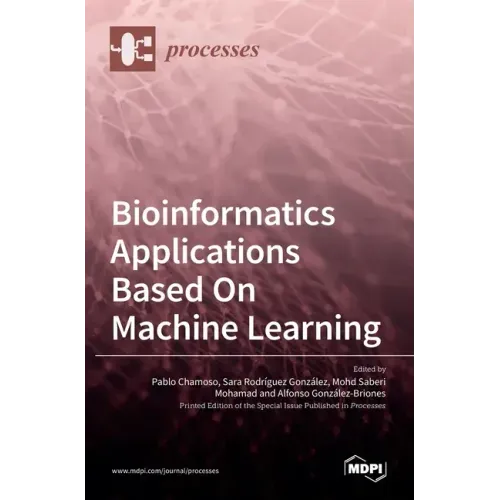 Bioinformatics Applications Based On Machine Learning