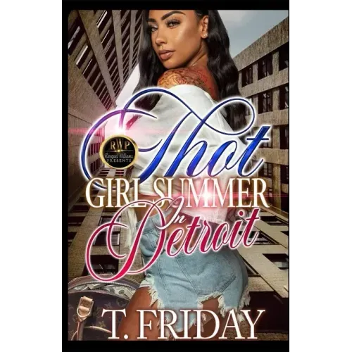 Thot Girl Summer in Detroit