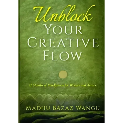 Unblock Your Creative Flow