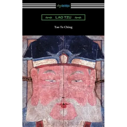 Tao Te Ching (Translated with commentary by James Legge)