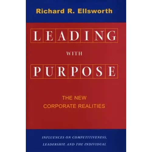 Leading with Purpose: The New Corporate Realities