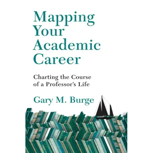 Mapping Your Academic Career: Charting the Course of a Professor's Life
